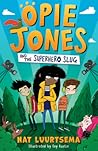Opie Jones and the Superhero Slug