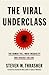 The Viral Underclass: The H...