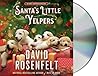 Santa's Little Yelpers by David Rosenfelt