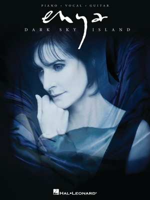 Enya - Dark Sky Island | Sheet Music Collection | Piano Vocal Guitar Songbook for Intermediate and Advanced Players | Artist Songbook with 14 Official ... Book (Piano/Vocal/guitar Artist Songbook)