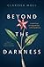 Beyond the Darkness: A Gent...