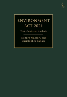 Environment Act 2021: Text, Guide and Analysis