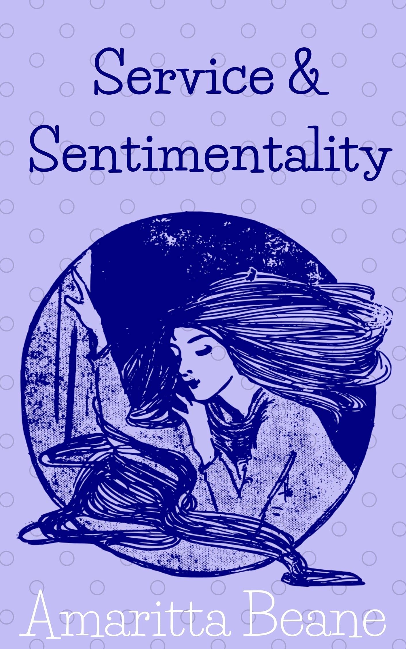 Service and Sentimentality: A Pride and Prejudice / Cinderella Variation (ebook)