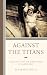 Against the Titans: Theolog...