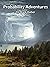 Probability Adventures by Mark Huber