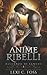 Anime ribelli (Alleanza di sangue #4)