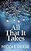 All That It Takes (Christian Series Level III by Nicole Deese All That It Takes (Christian Series Level III by Nicole Deese