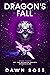 Dragon's Fall (Dragon Spawn...