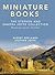 Miniature Books: The Stephe...