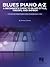 Blues A-Z: A Beginner's Gui...