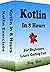 Kotlin: Kotlin Programming, For Beginners, An Ultimate Beginner's Guide