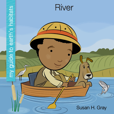 River (My Early Library: My Guide to Earth's Habitats)
