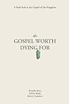 The Gospel Worth ...