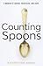 Counting Spoons by Kathryn Mae Inman