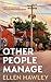 Other People Manage