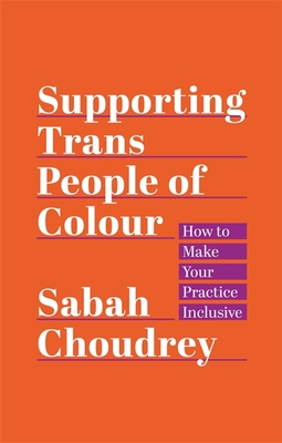 Supporting Trans People of Colour (Hardcover)