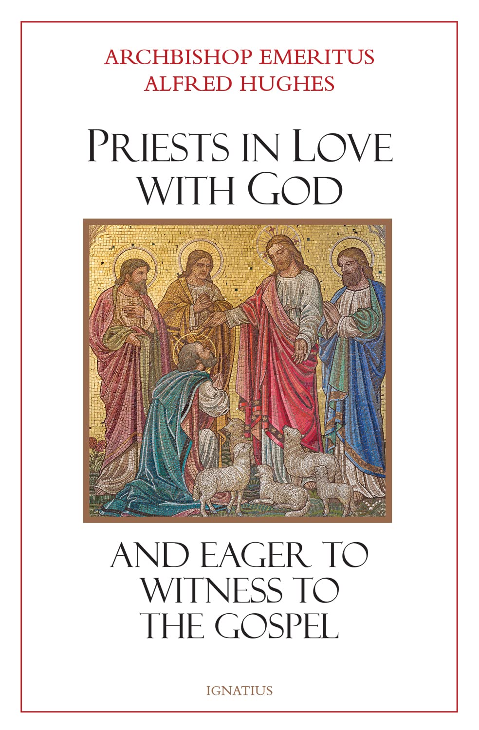 Priests in Love with God and Eager to Witness to the Gospel (Paperback)