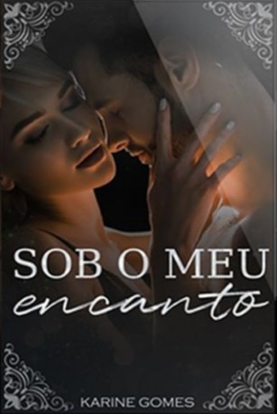 Sob o meu encanto