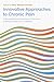 Innovative Approaches To Chronic Pain