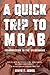 A Quick Trip to Moab: Insur...