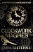 Clockwork Magpies: A Northe...