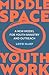 Middle Space Youth Work: A ...