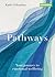 Pathways by Katie Colombus