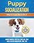 Puppy Socialization: What It Is and How to Do It