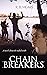 Chain Breakers: A Novel Abo...