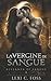 La Vergine di sangue (Alleanza di Sangue, #1)