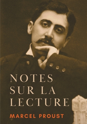 Notes sur la lecture: Sur la lecture, suivi de Journées de Lecture (French Edition)