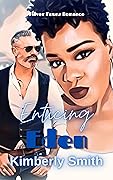 Enticing Eden: Mature Romance over 40