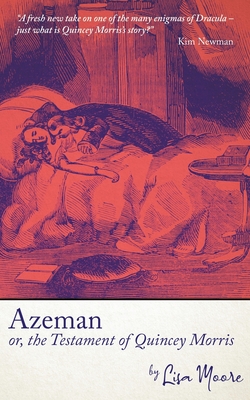 Azeman, or the Testament of Quincey Morris (Paperback)