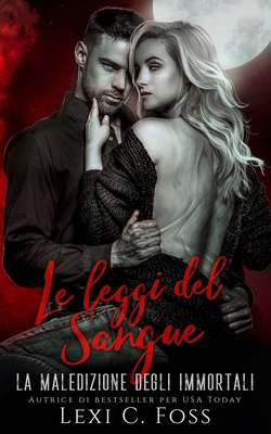 Le leggi del sangue (Maledizione degli Immortali, #1)