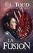 La fusion (Fuse (French)) by E L Todd