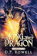The King, the Thief, and the Dragon