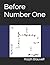 Before Number One by Ralph Blauvelt