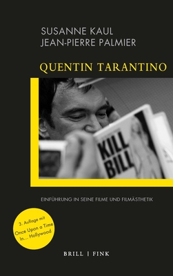 Quentin Tarantino: Einf�hrung in Seine Filme Und Film�sthetik. 3. Auflage