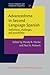 Advancedness in Second Language Spanish (Issues in Hispanic and Lusophone Linguistics)