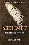 Pagan Portals - Sekhmet by Olivia Church
