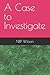 A Case to Investigate (cases (of papers))