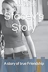 Stacey's Story: A story of true Friendship