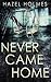 Never Came Home (A Riveting Kidnapping Mystery Series)