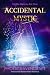 Accidental Mystic: A Paranormal Women's Fiction Adventure (Midlife Melody)