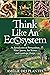 Think Like An Ecosystem: An Introduction to Permaculture, Water Systems, Soil Science and Landscape Design