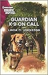 Guardian K-9 on Call (Shelter of Secrets, #2)