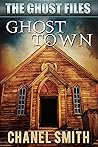 Ghost Town: A Sup...