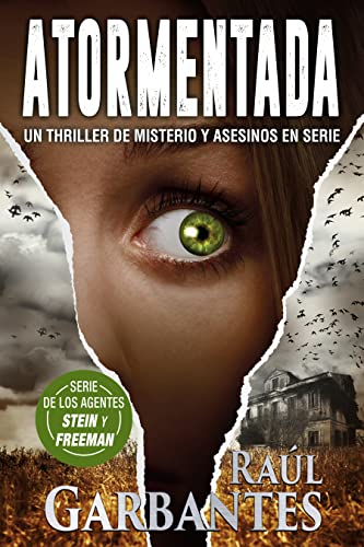 Atormentada: Un thriller de misterio y asesinos en serie (Agentes del FBI Julia Stein y Hans Freeman nº 5)