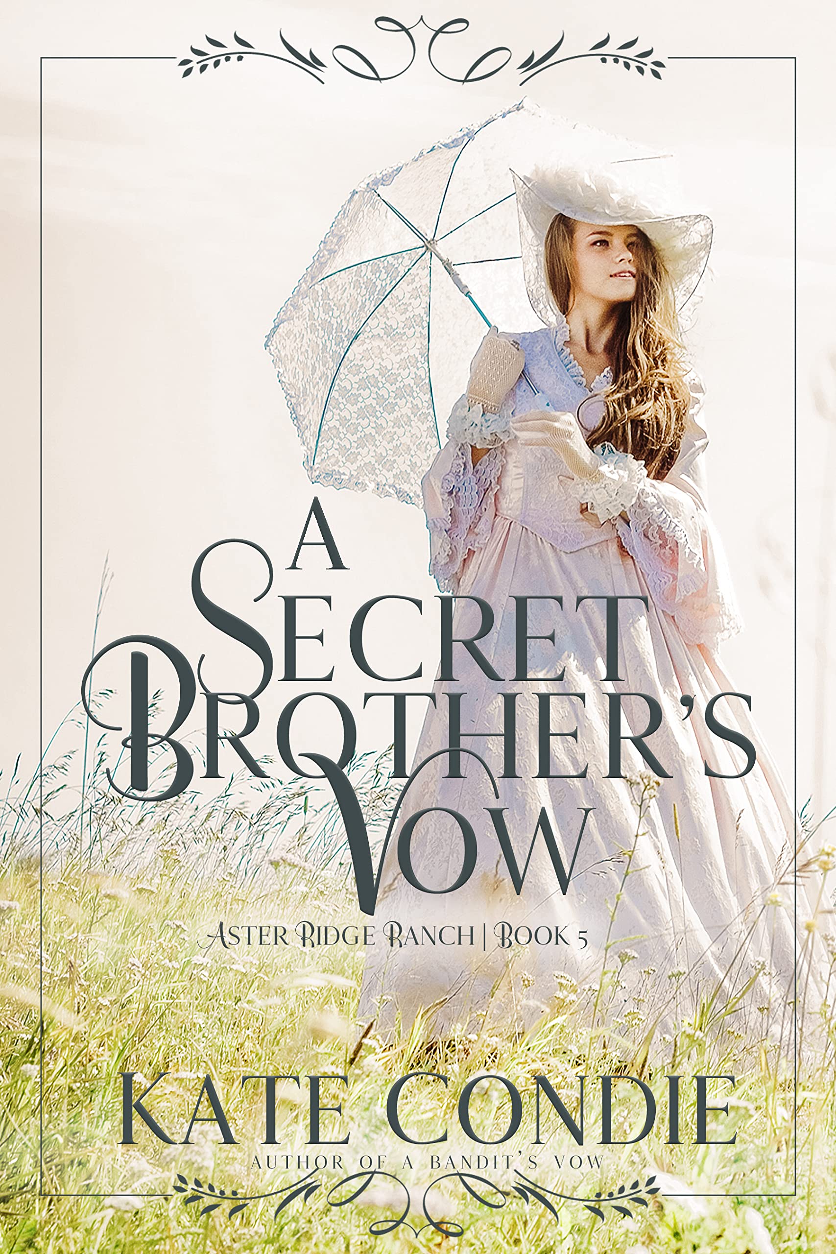 A Secret Brother's Vow (Aster Ridge Ranch, #5)