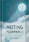 Meeting Muhammad ﷺ